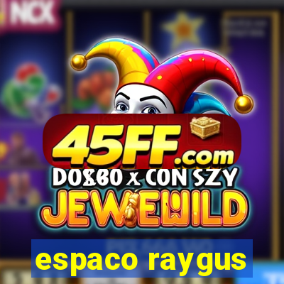 espaco raygus